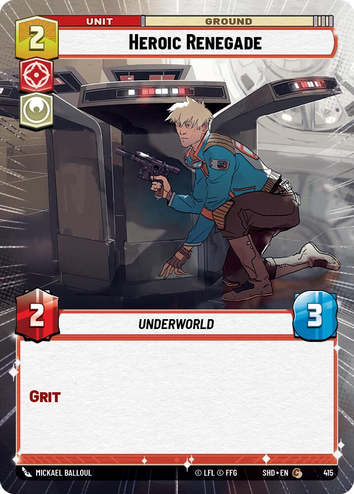 Heroic Renegade (415) (Hyperspace) (415) [Shadows of the Galaxy]