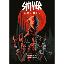 SHIVER RPG: Gothic - Secrets of Spireholm