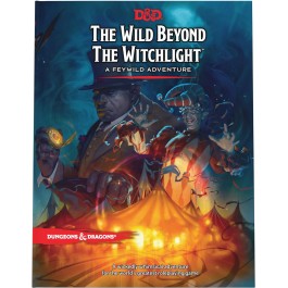 Dungeons & Dragons 5E: The Wild Beyond the Witchlight